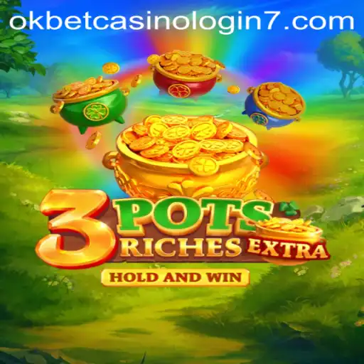 Discover the Excitement of 3potsExtra at Okbet Casino