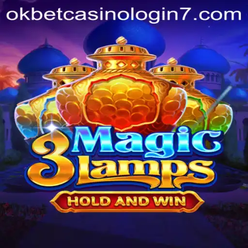 Discovering the Thrills of 3MagicLamps at Okbet Casino