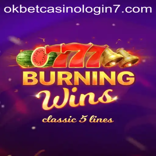 Exploring BurningWins: A Classic Slot Experience at Okbet Casino