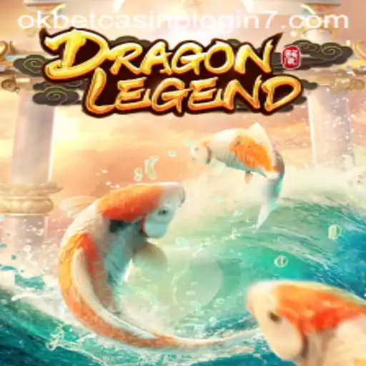 Exploring the Exciting World of DragonLegend and the Okbet Casino Experience