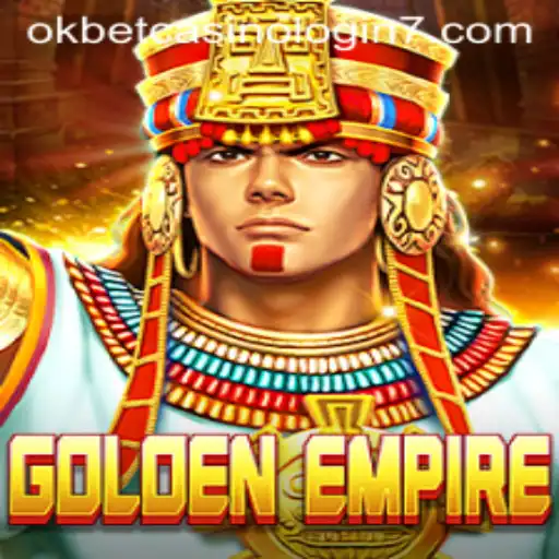 Unveiling the Mystical World of GoldenEmpire and the Role of Okbet Casino Login