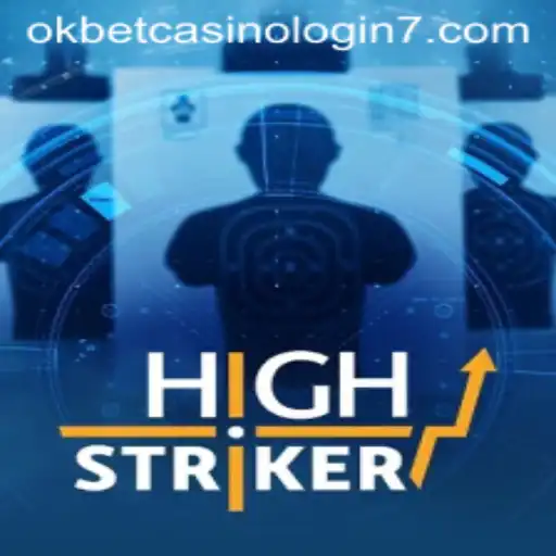 Unveiling HighStriker: A Thrilling Casino Experience with okbet casino login!
