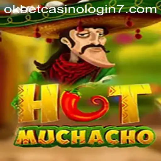 HotMuchacho: A Thrilling Casino Experience with Okbet Casino Login