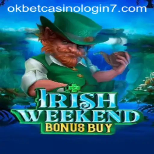 Discover the Thrills of IrishWeekendBonusBuy at OKBET Casino