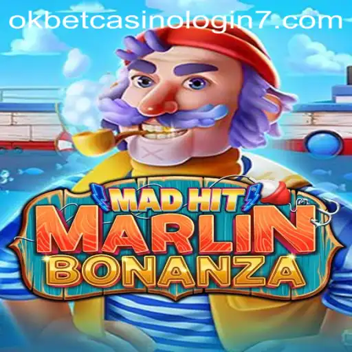 Exploring the Thrill of MadHitMarlinBonanza: A Dive into Okbet Casino's Latest Attraction
